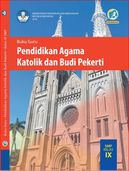 Buku Guru Pendidikan Agama dan Budi Pekerti Kelas IX Kurikulum 2013