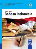Buku Guru Bahasa Indonesia Kelas VIII Kurikulum 2013