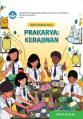 Buku Panduan Guru Prakarya: Kerajinan Kelas VIII Kurikulum Merdeka
